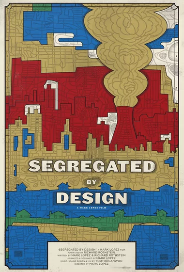 promo image for film "Segregated by Design"